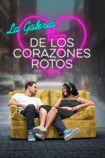 Póster de La galería de los corazones rotos