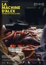 Póster de La machine d'Alex