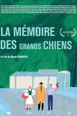 Póster de La mémoire des grands chiens