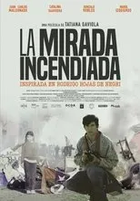 Póster de La mirada incendiada
