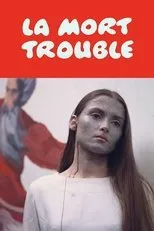 Póster de La mort trouble