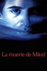Póster de La muerte de Mikel