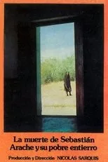Póster de La muerte de Sebastián Arache y su pobre entierro