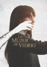 Póster de La mujer de vidrio