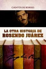 Póster de La otra historia de Rosendo Juárez