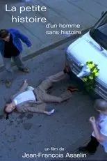 Póster de La petite histoire d'un homme sans histoire