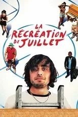 Póster de La Récréation de Juillet