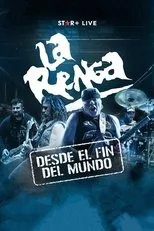 Póster de La Renga: Desde el fin del mundo