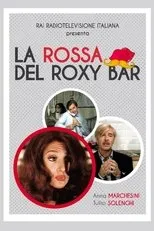 Póster de La rossa del Roxy Bar