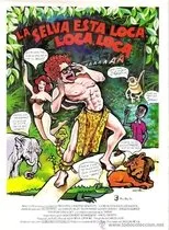 Póster de La selva está loca, loca, loca...