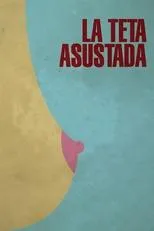 Póster de La teta asustada
