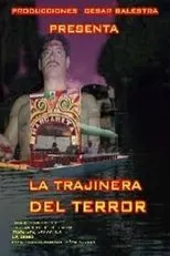 Póster de La trajinera del terror