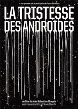 Póster de La tristesse des androïdes