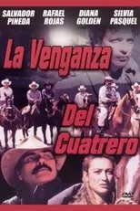 Póster de La Venganza del Cuatrero