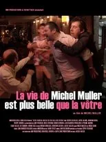 Póster de La vie de Michel Muller est plus belle que la vôtre