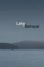 Póster de Lake of Betrayal: The Story of Kinzua Dam