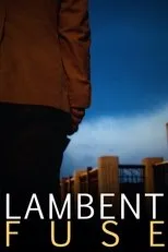 Póster de Lambent Fuse