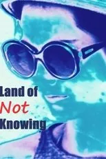 Póster de Land of Not Knowing