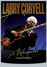 Póster de Larry Coryell: A Retrospective