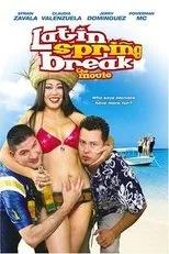 Póster de Latin Spring Break: The Movie