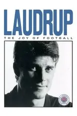 Póster de Laudrup - The Joy Of Football