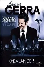 Póster de Laurent Gerra - Ça balance ! (Avec le grand orchestre de Fred Manoukian)