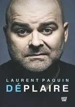 Póster de Laurent Paquin - Déplaire