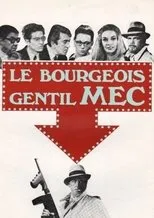 Póster de Le bourgeois gentil mec