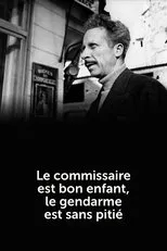 Póster de Le Commissaire est bon enfant, le gendarme est sans pitié