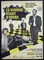 Póster de Le dernier quart d'heure