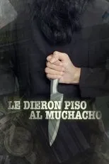 Póster de Le dieron piso al muchacho