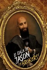 Póster de Le Gala de Jason Brokerss