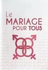 Póster de Le mariage pour tous