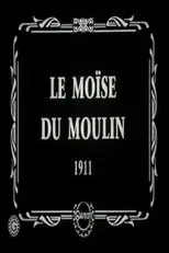 Póster de Le Moïse du moulin