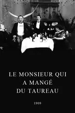 Póster de Le monsieur qui a mangé du taureau