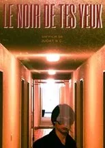 Póster de Le noir de tes yeux