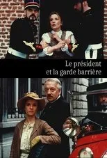 Póster de Le Président et la garde barrière