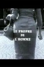 Póster de Le propre de l'homme