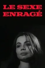 Póster de Le sexe enragé