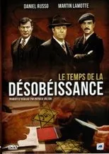 Póster de Le temps de la désobéissance