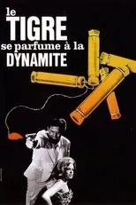 Póster de Le Tigre se parfume à la dynamite