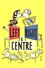 Póster de Left Right and Centre