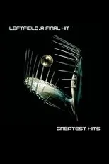Póster de Leftfield: A Final Hit
