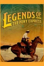 Póster de Legends of the Pony Express
