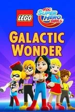 Póster de LEGO DC Super Hero Girls: Galactic Wonder