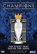 Póster de Leicester City Football Club: 2015-16 Official Season Review
