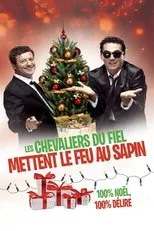 Póster de Les Chevaliers du Fiel - Mettent le feu au sapin !
