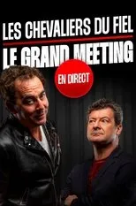 Póster de Les Chevaliers du fiel : le grand meeting en direct