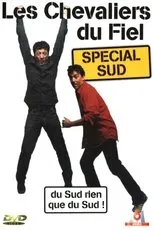 Póster de Les Chevaliers du Fiel : Spécial Sud