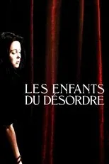 Póster de Les Enfants du désordre
